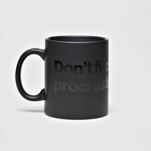 Don’t F*cking Procrastinate Mug