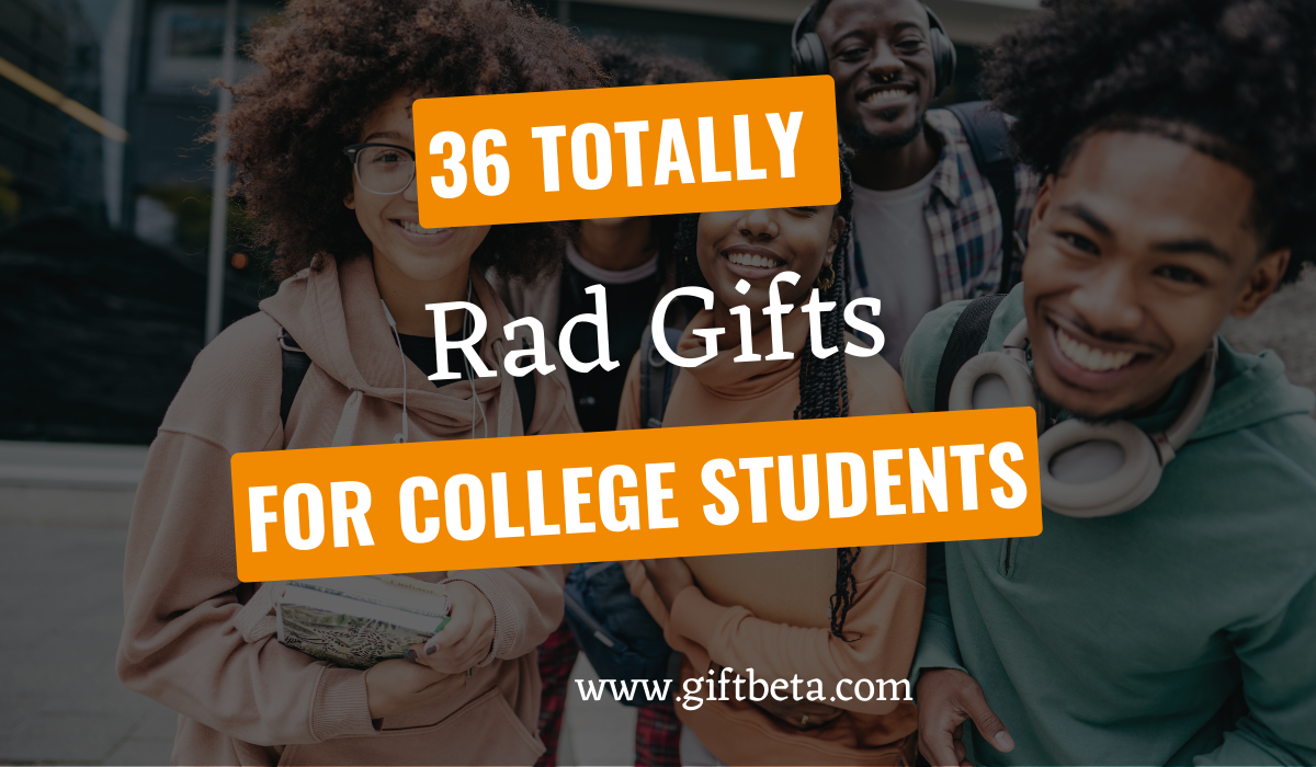 perfect gift average college student