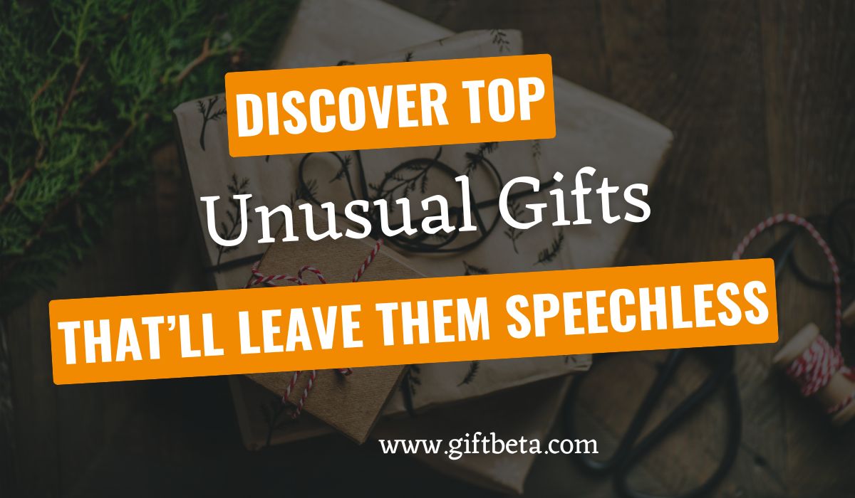 gifts for quirky people