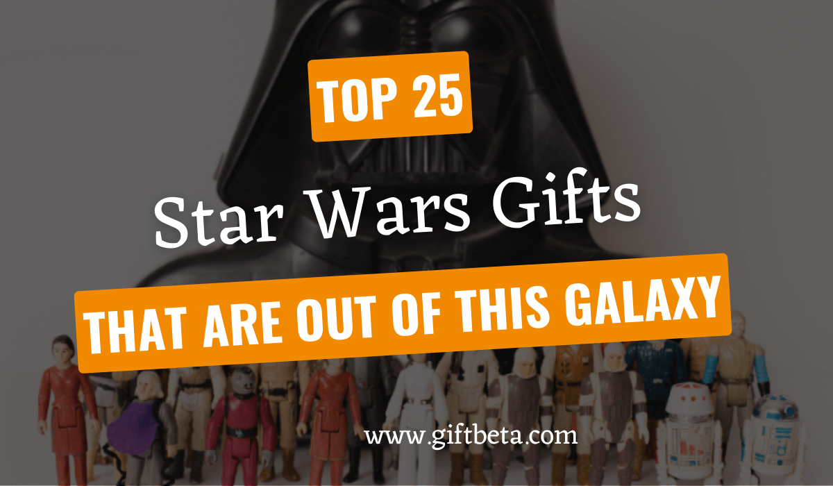 23 Epic Star Wars Gifts for the Ultimate Fanboy in Your Life