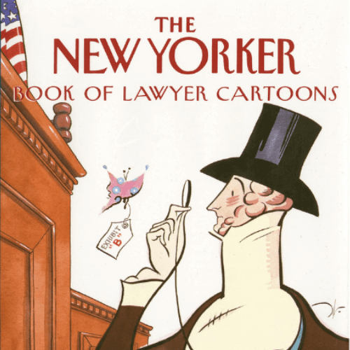 The New Yorker Book Of Lawyer Cartoons