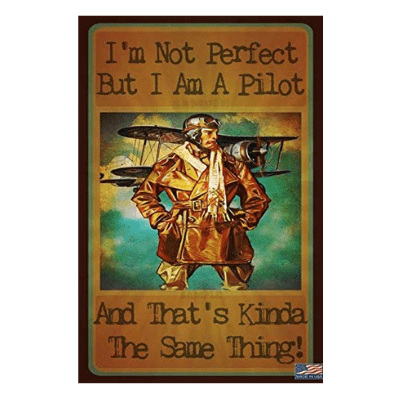 Not Perfect Pilot Sign