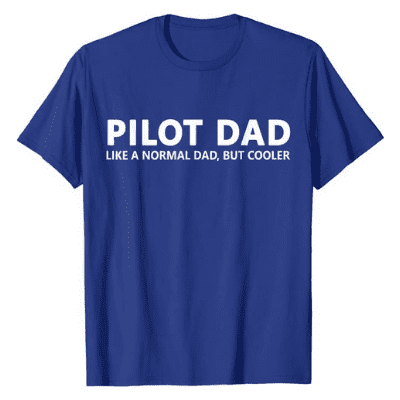 Cool Pilot Dad T-shirt