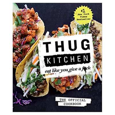 Thug Kitchen Cookbook