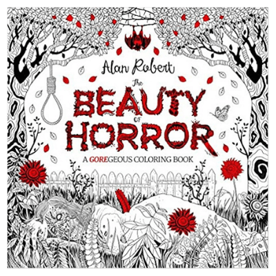 The Beauty of Horror: a GOREgeous Coloring Book